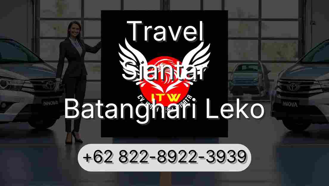 Travel Siantar Batanghari Leko