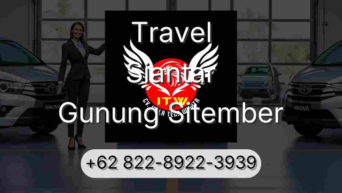 Travel Siantar Gunung Sitember