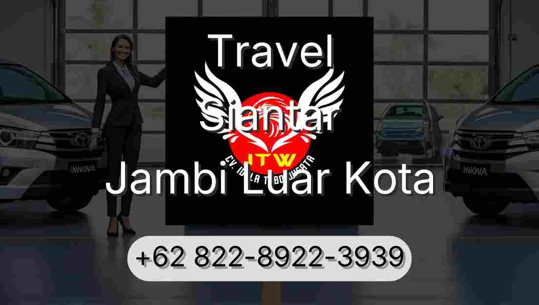 Travel Siantar Jambi Luar Kota