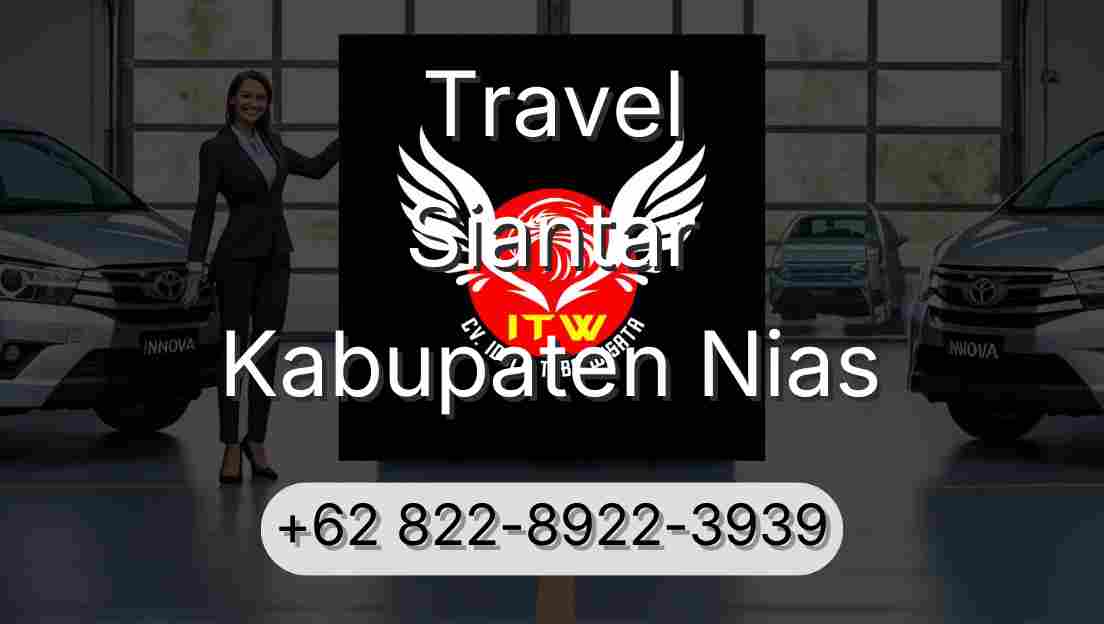 Travel Siantar Kabupaten Nias
