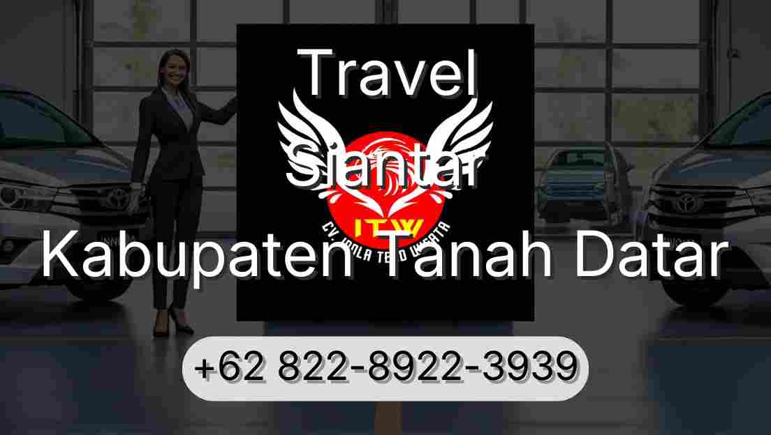 Travel Siantar Kabupaten Tanah Datar