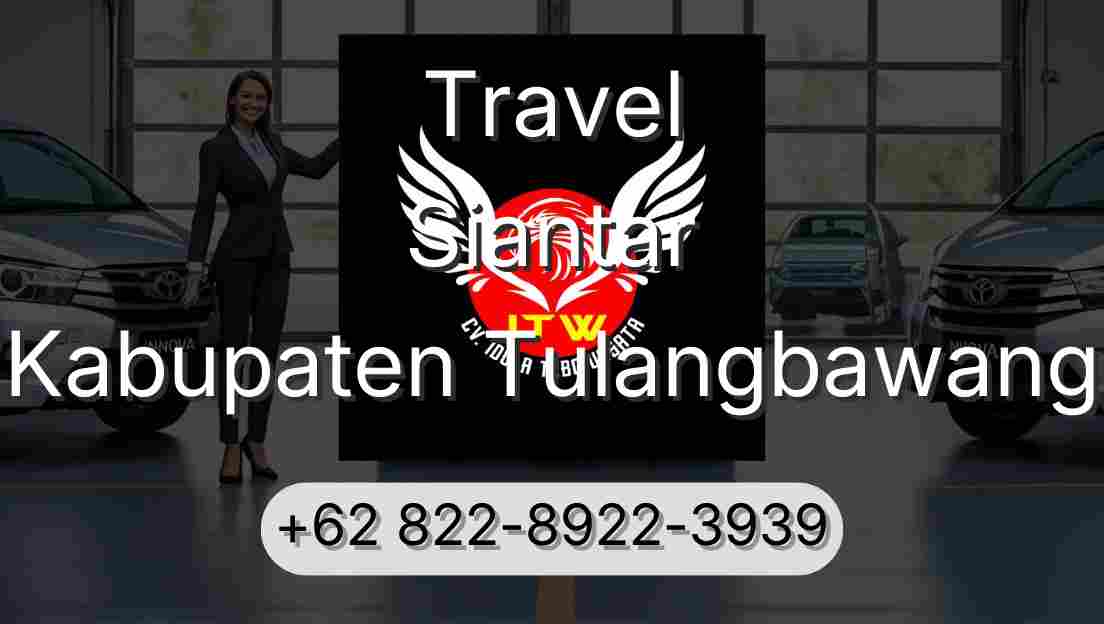Travel Siantar Kabupaten Tulangbawang