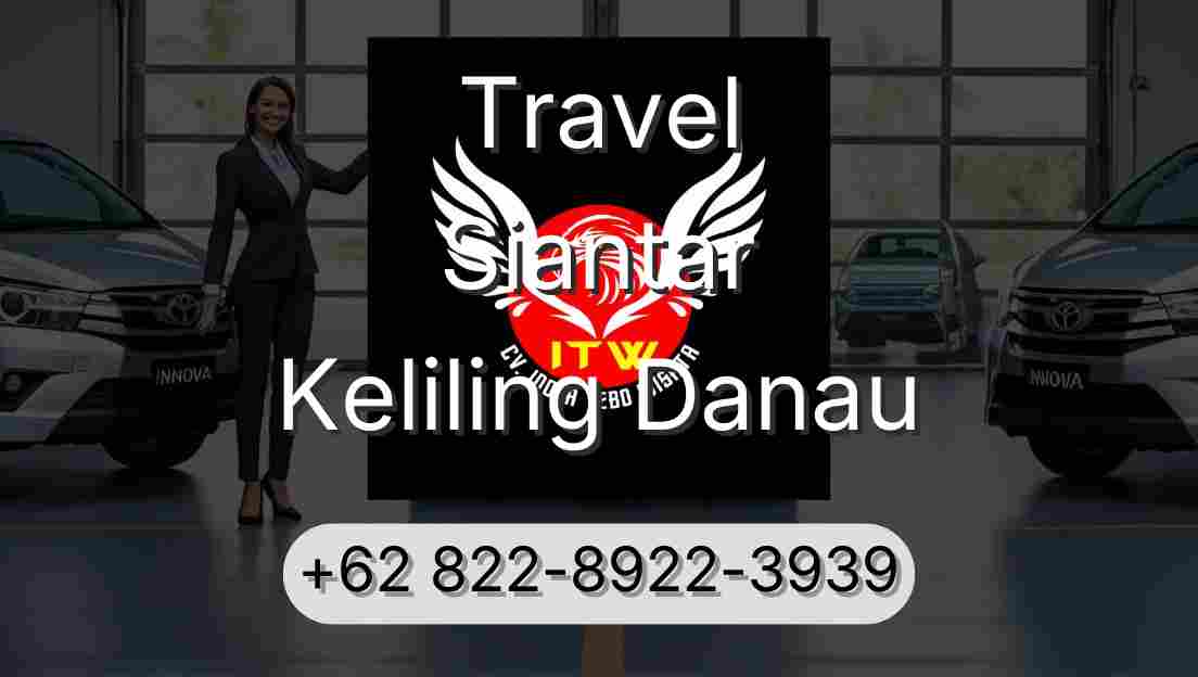 Travel Siantar Keliling Danau