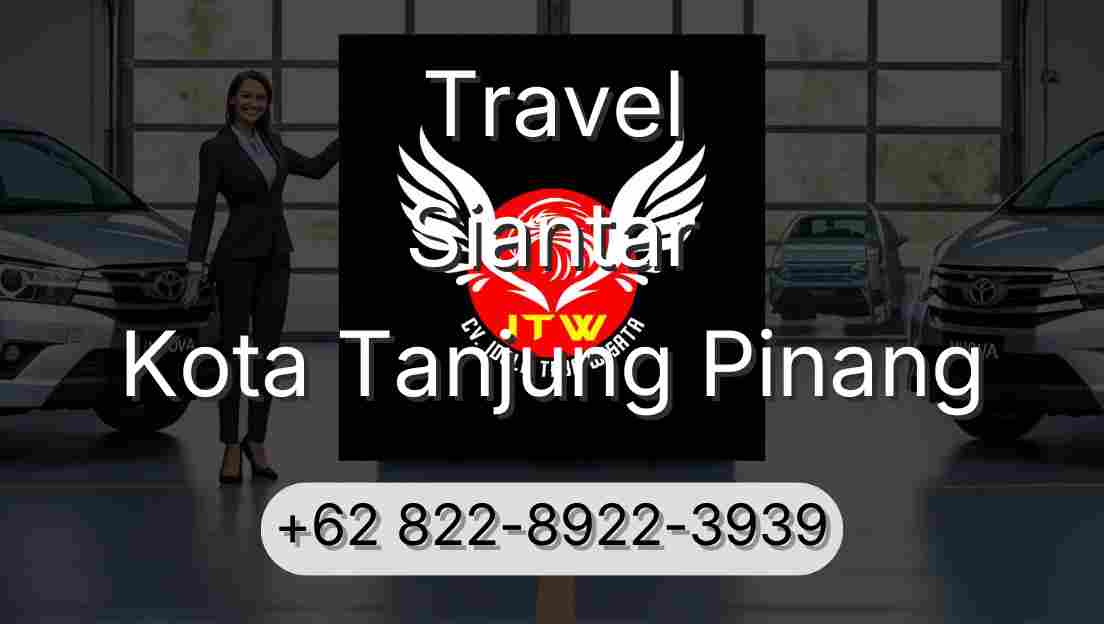 Travel Siantar Kota Tanjung Pinang