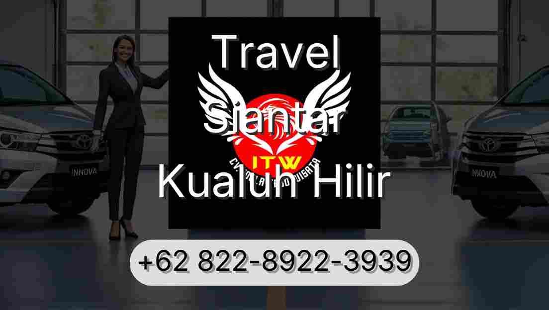 Travel Siantar Kualuh Hilir