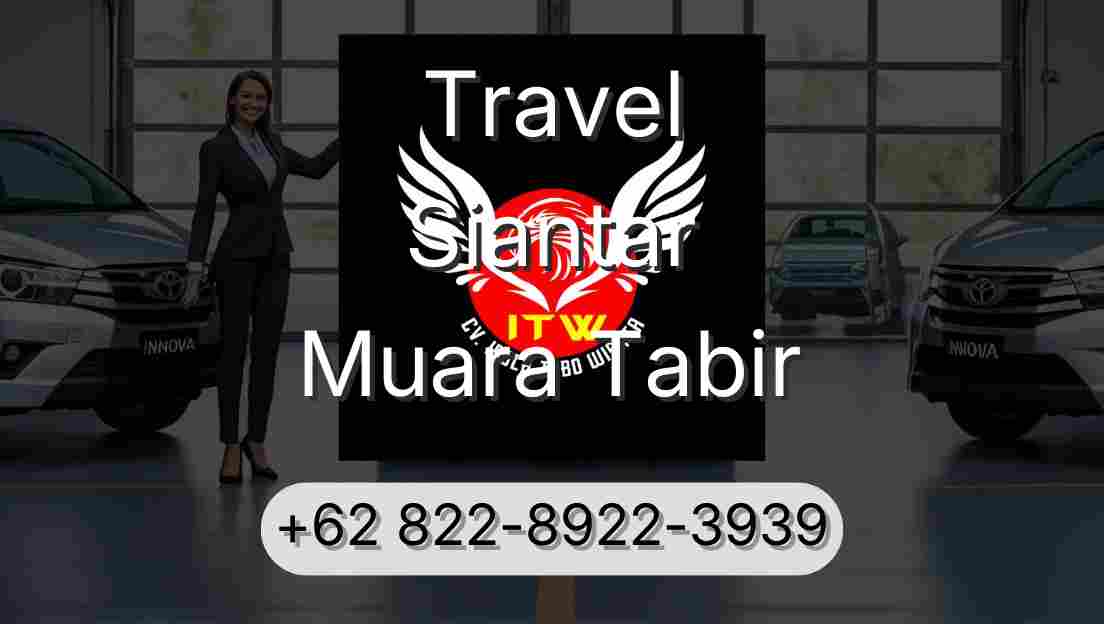 Travel Siantar Muara Tabir
