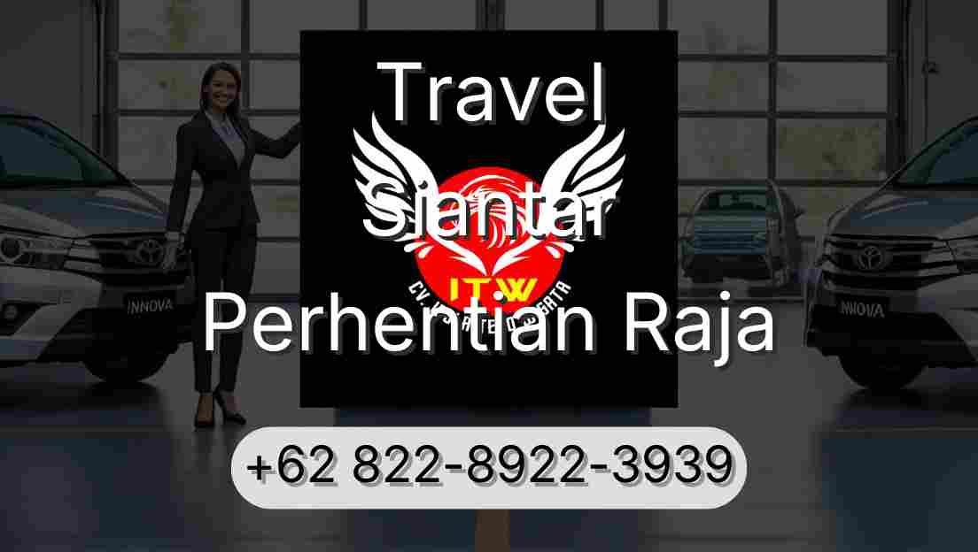 Travel Siantar Perhentian Raja