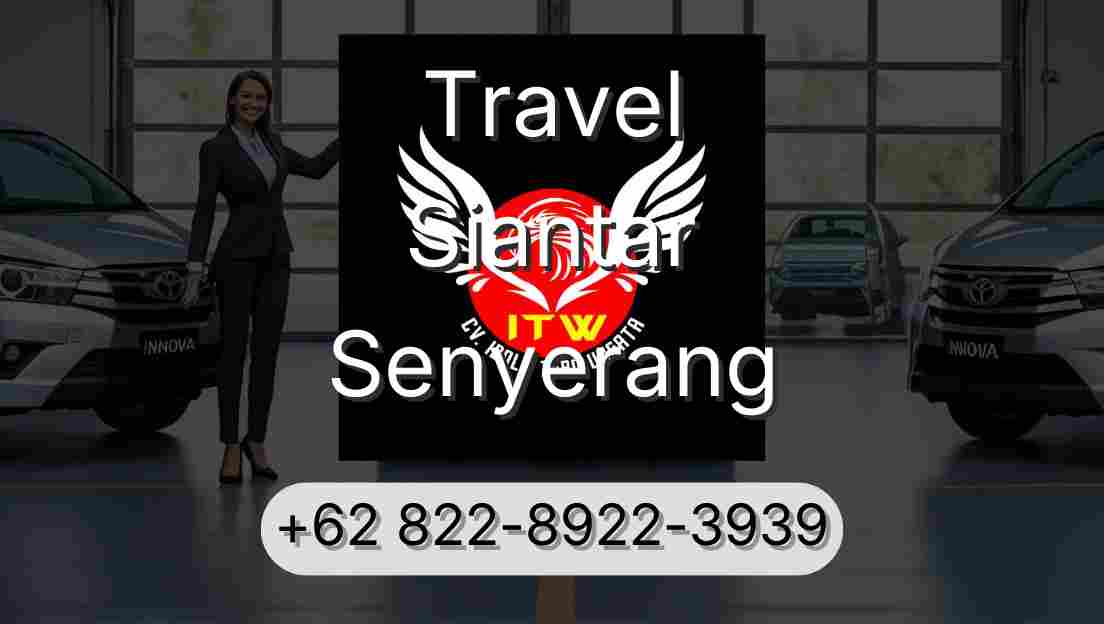Travel Siantar Senyerang