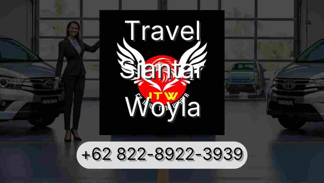 Travel Siantar Woyla