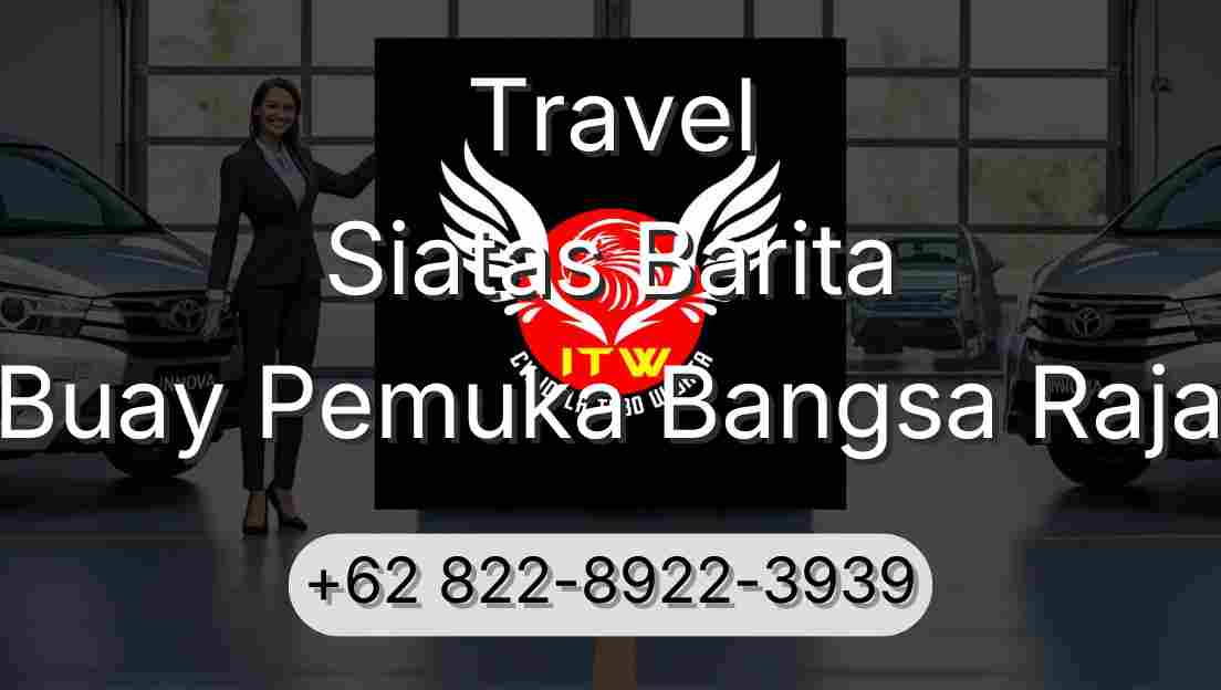 Travel Siatas Barita Buay Pemuka Bangsa Raja