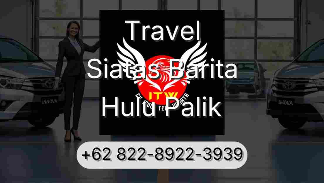Travel Siatas Barita Hulu Palik