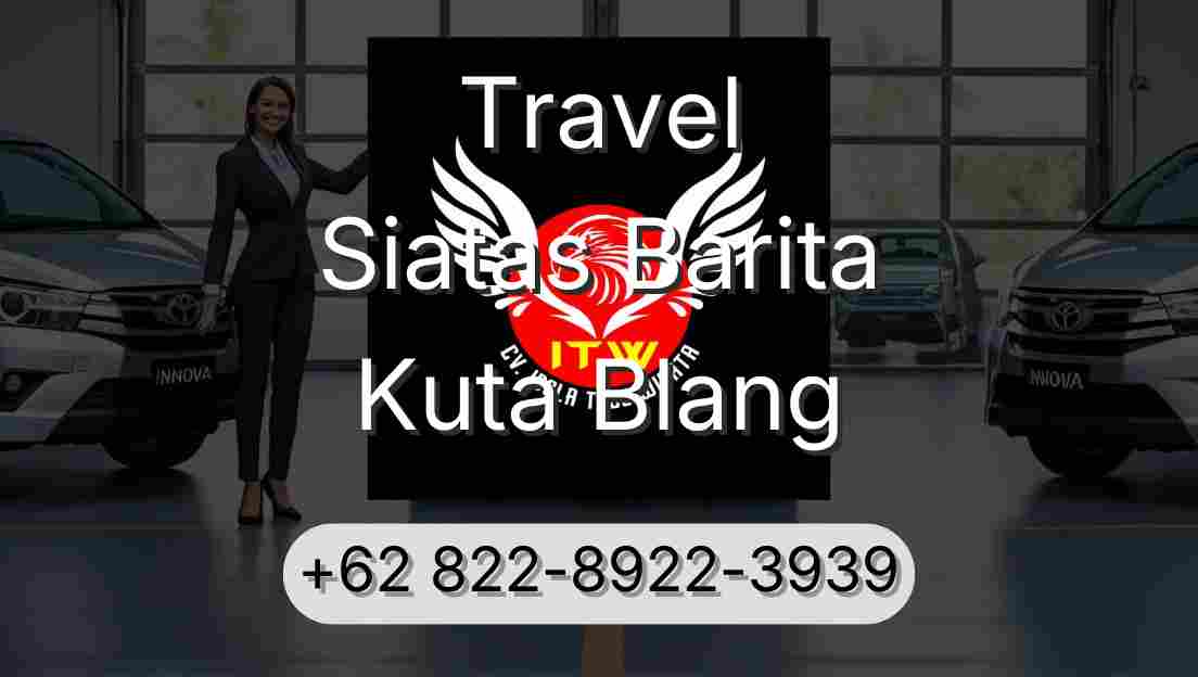 Travel Siatas Barita Kuta Blang