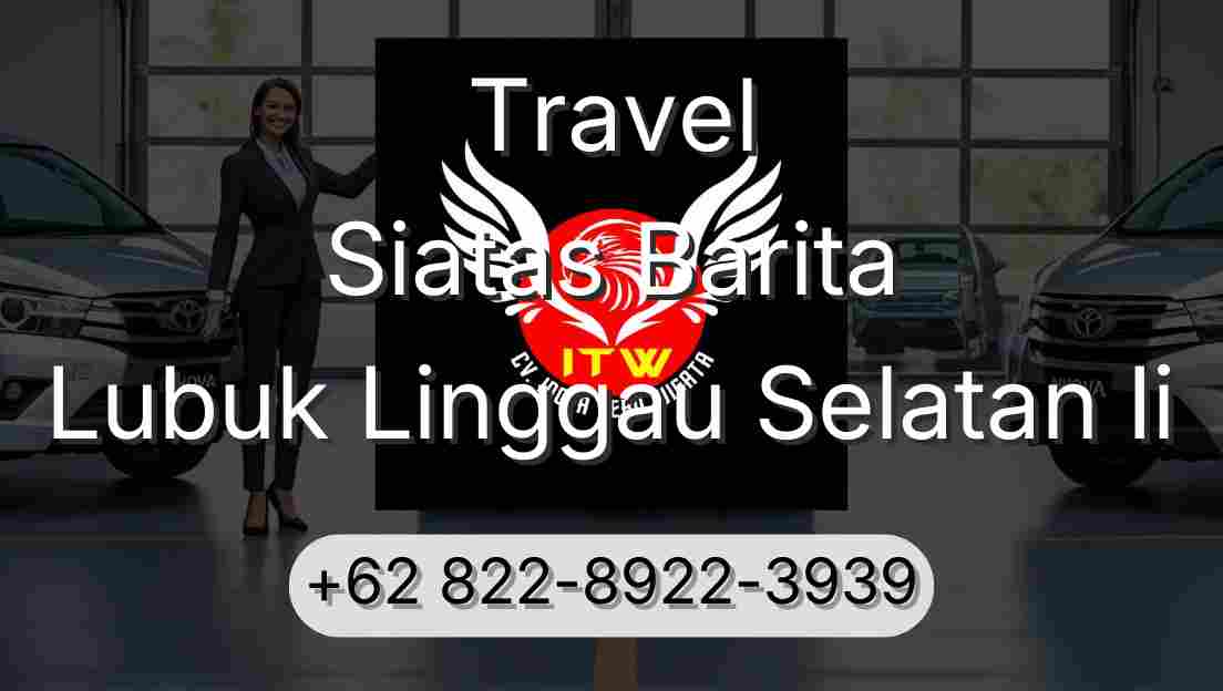 Travel Siatas Barita Lubuk Linggau Selatan Ii