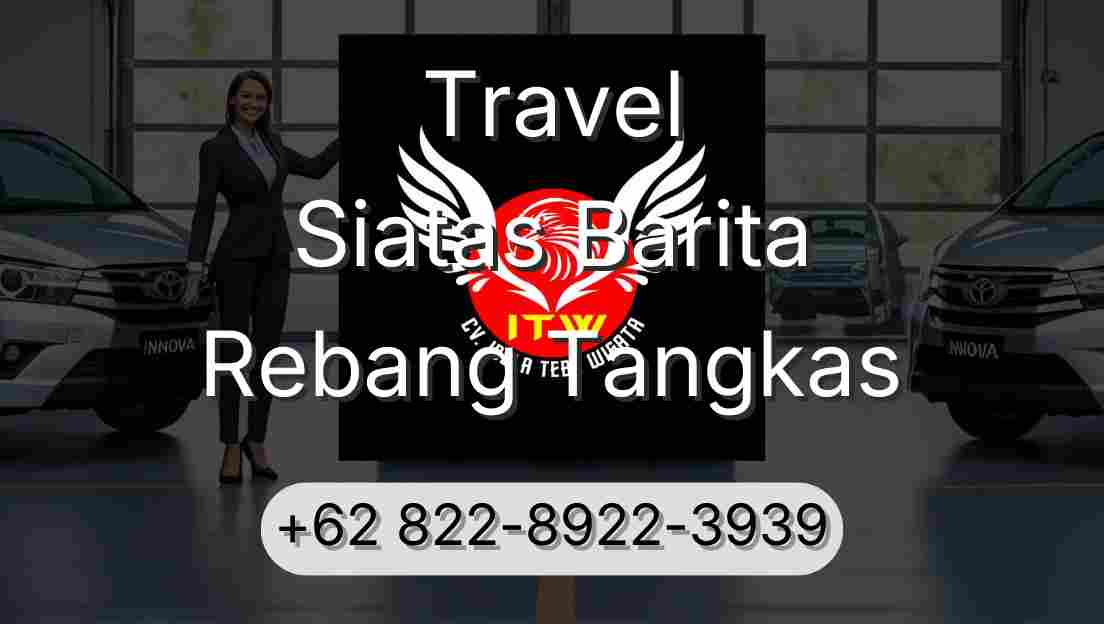 Travel Siatas Barita Rebang Tangkas