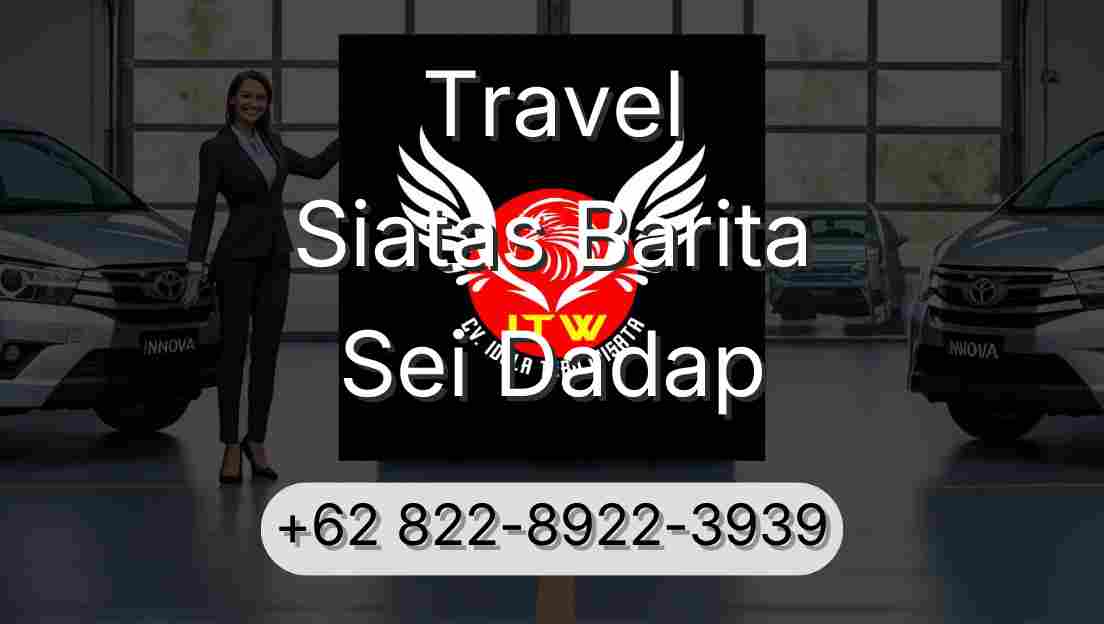 Travel Siatas Barita Sei Dadap
