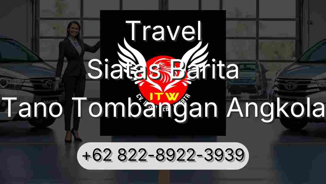 Travel Siatas Barita Tano Tombangan Angkola