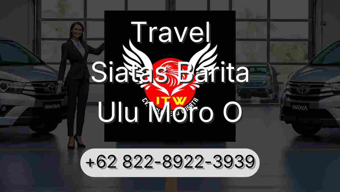 Travel Siatas Barita Ulu Moro O