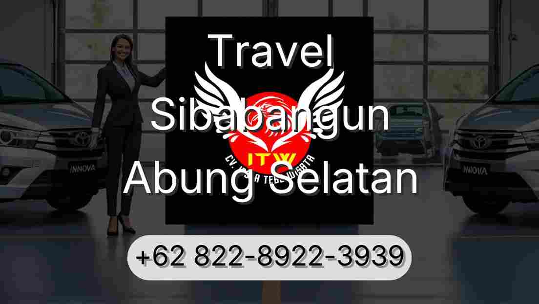 Travel Sibabangun Abung Selatan