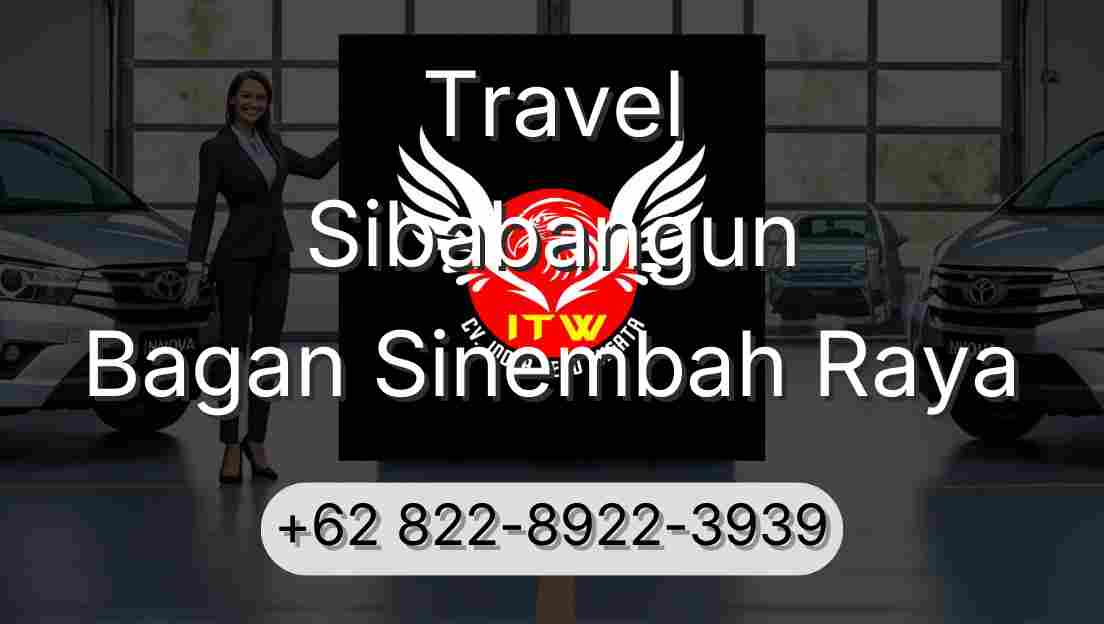 Travel Sibabangun Bagan Sinembah Raya