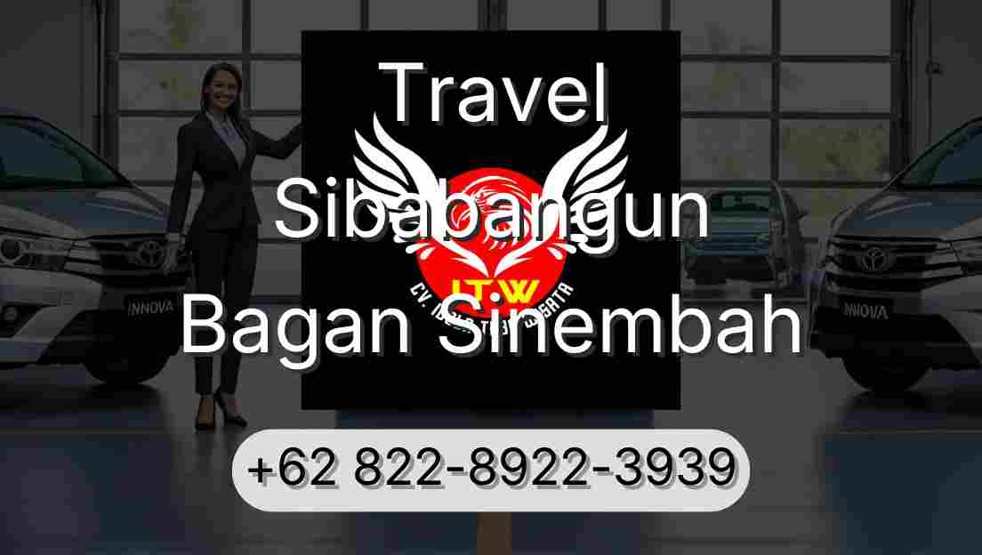 Travel Sibabangun Bagan Sinembah