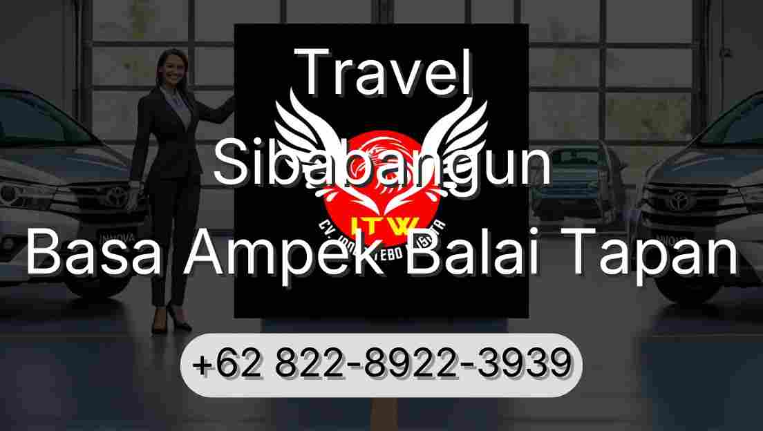 Travel Sibabangun Basa Ampek Balai Tapan