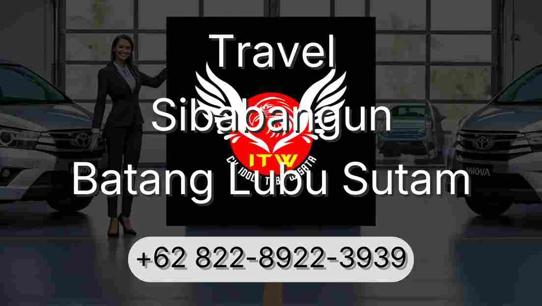 Travel Sibabangun Batang Lubu Sutam