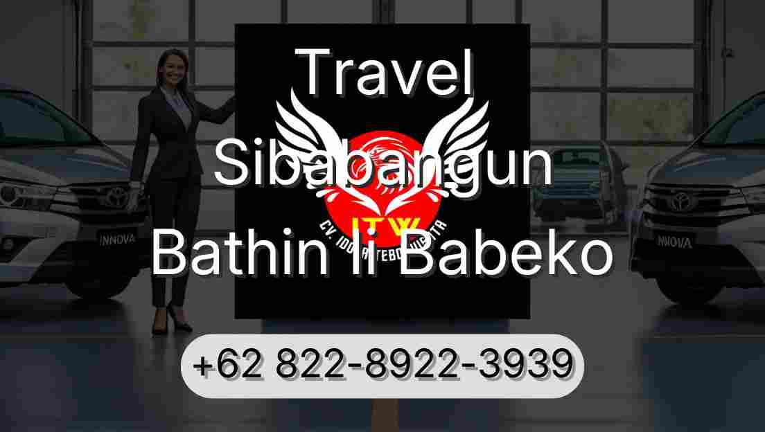 Travel Sibabangun Bathin Ii Babeko