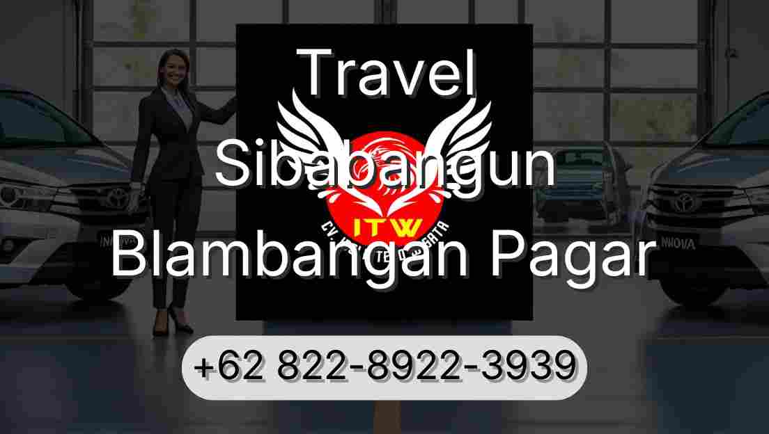 Travel Sibabangun Blambangan Pagar