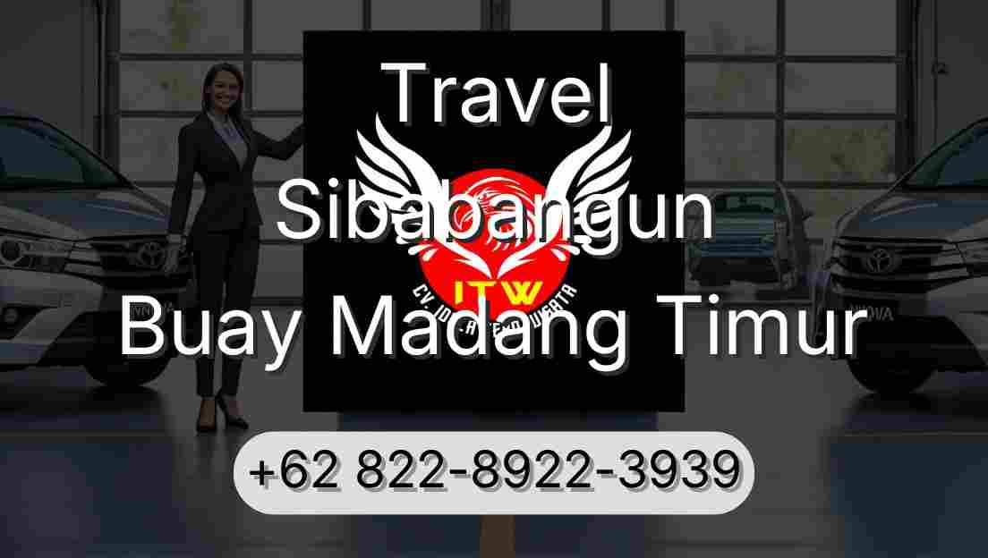 Travel Sibabangun Buay Madang Timur