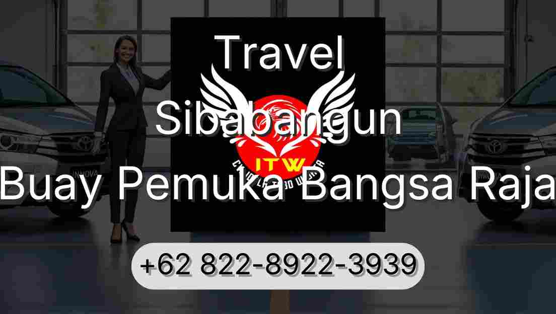 Travel Sibabangun Buay Pemuka Bangsa Raja