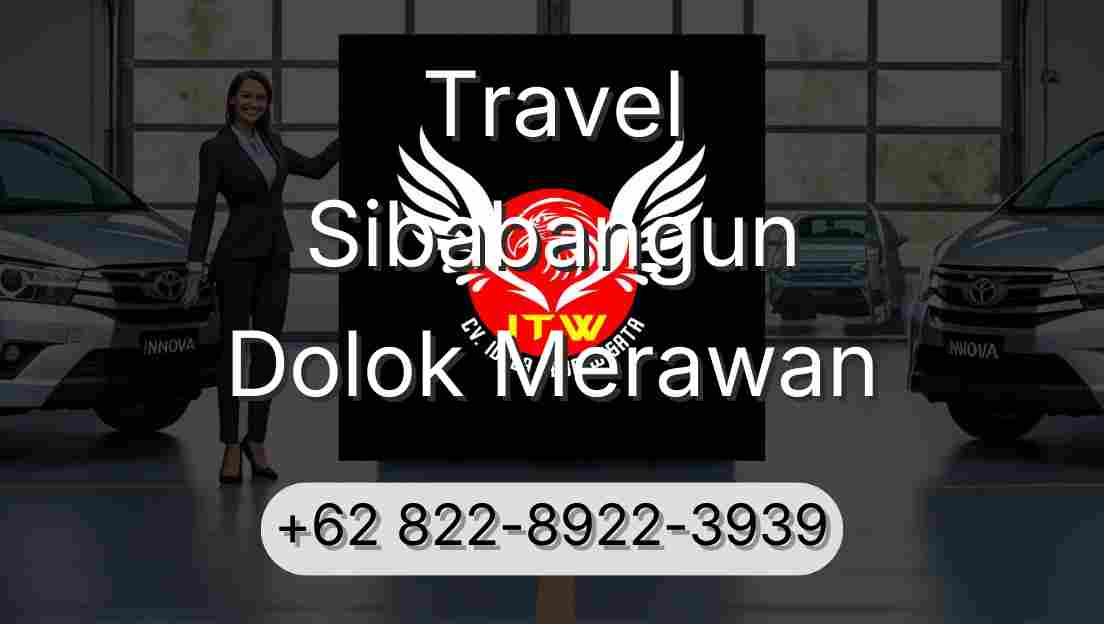 Travel Sibabangun Dolok Merawan