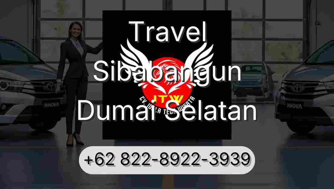Travel Sibabangun Dumai Selatan