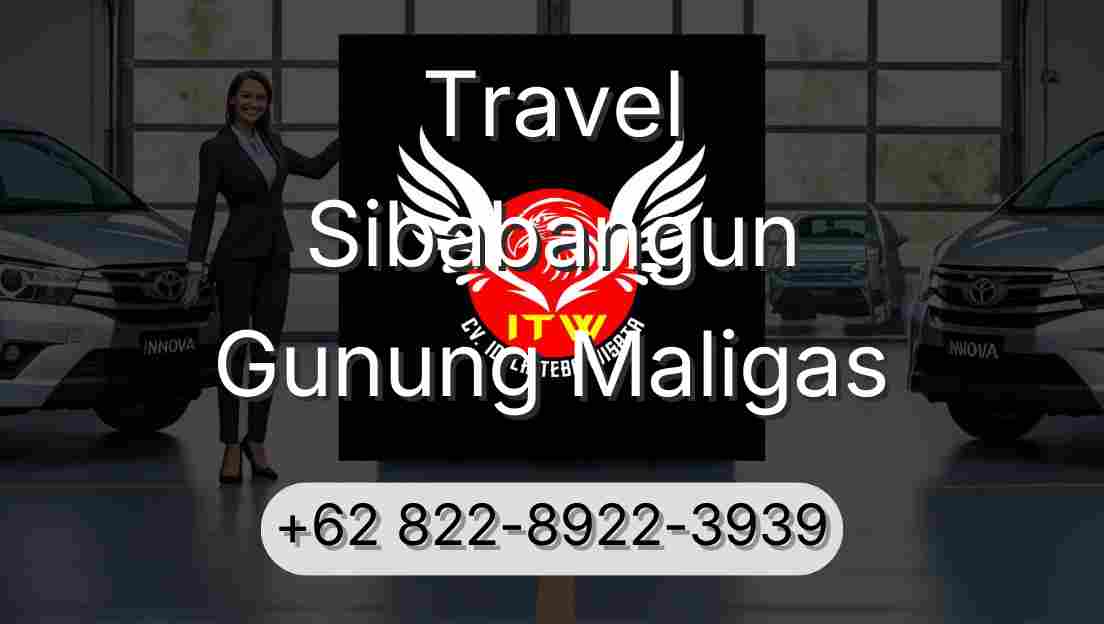 Travel Sibabangun Gunung Maligas