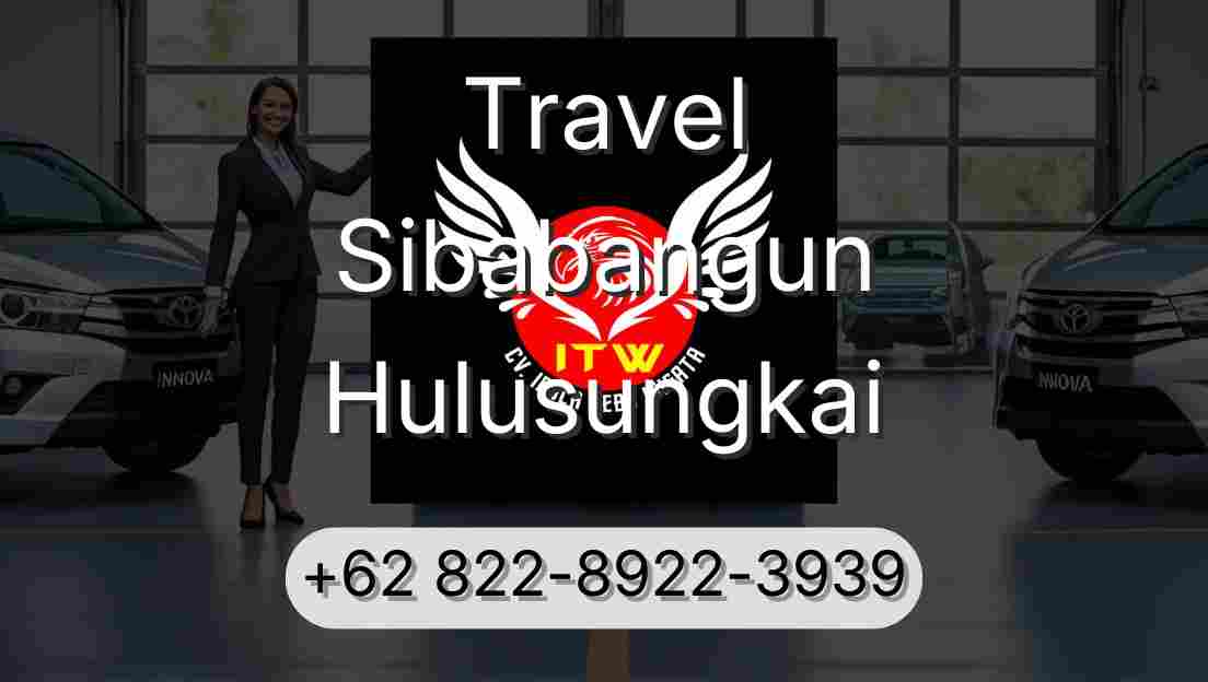 Travel Sibabangun Hulusungkai