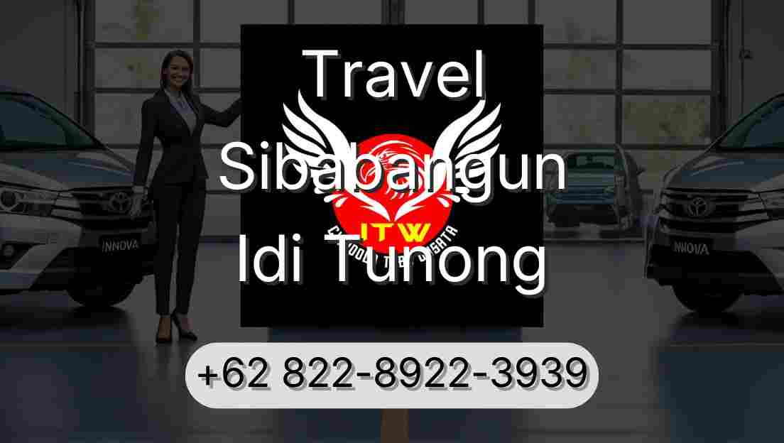 Travel Sibabangun Idi Tunong