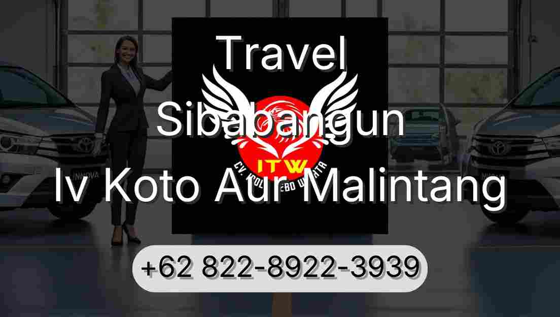 Travel Sibabangun Iv Koto Aur Malintang