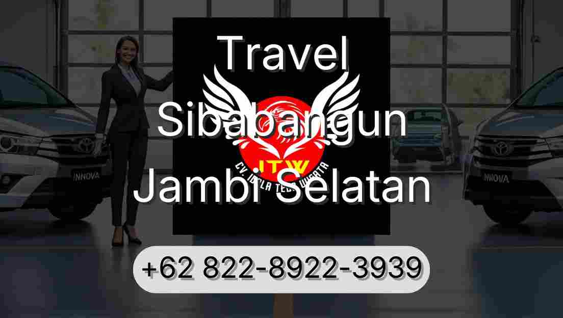Travel Sibabangun Jambi Selatan