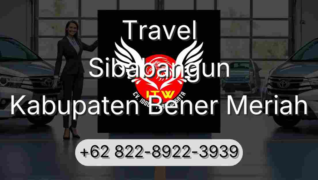 Travel Sibabangun Kabupaten Bener Meriah