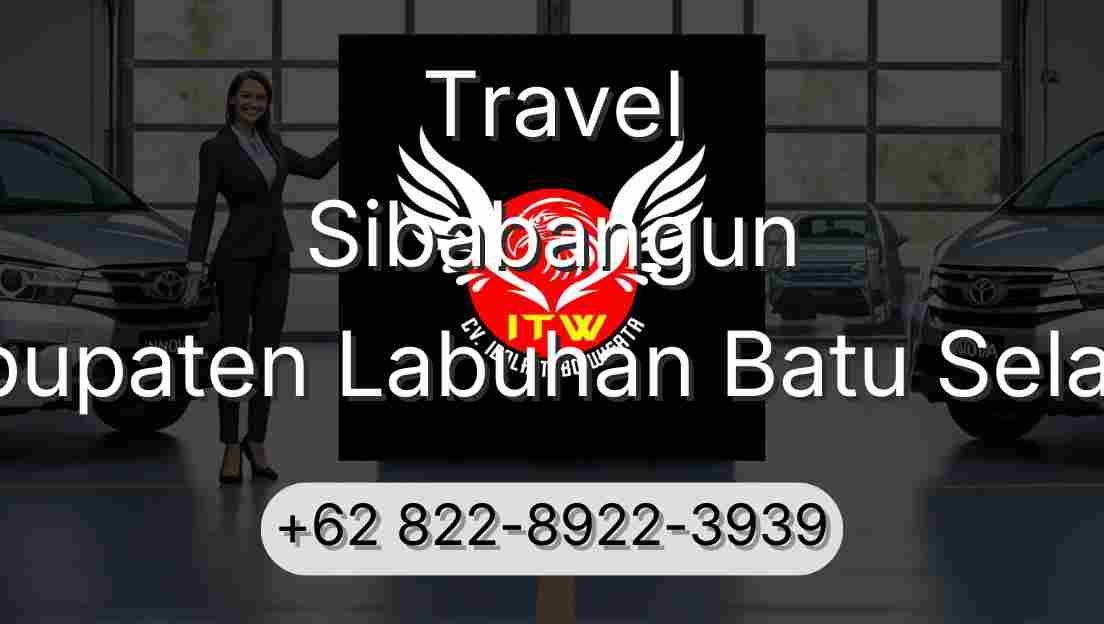 Travel Sibabangun Kabupaten Labuhan Batu Selatan