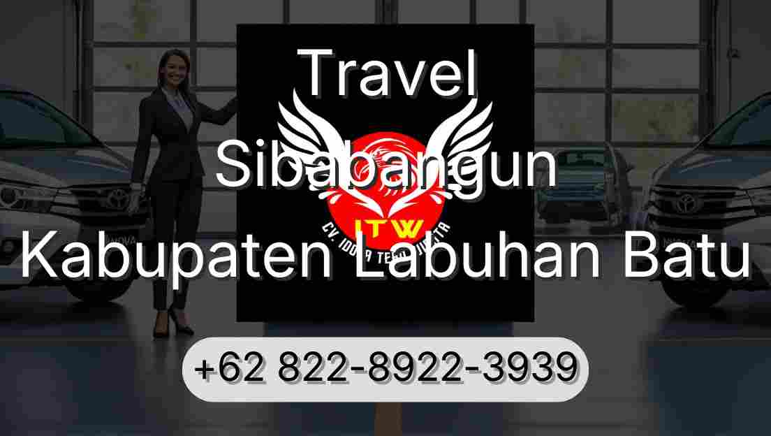 Travel Sibabangun Kabupaten Labuhan Batu