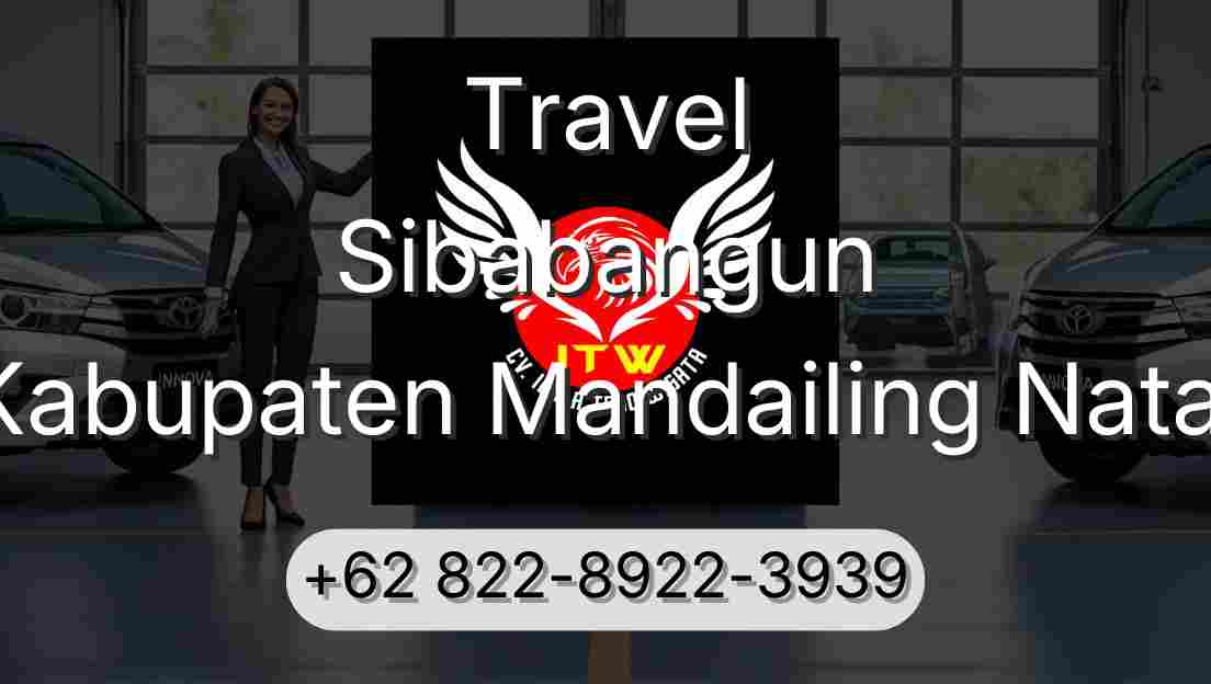 Travel Sibabangun Kabupaten Mandailing Natal