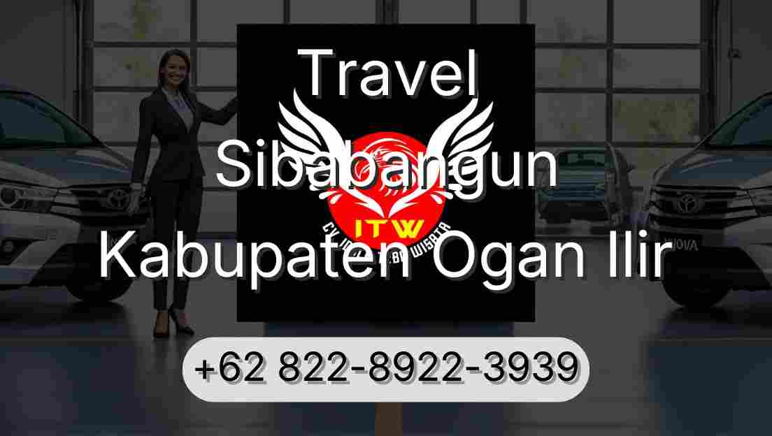 Travel Sibabangun Kabupaten Ogan Ilir