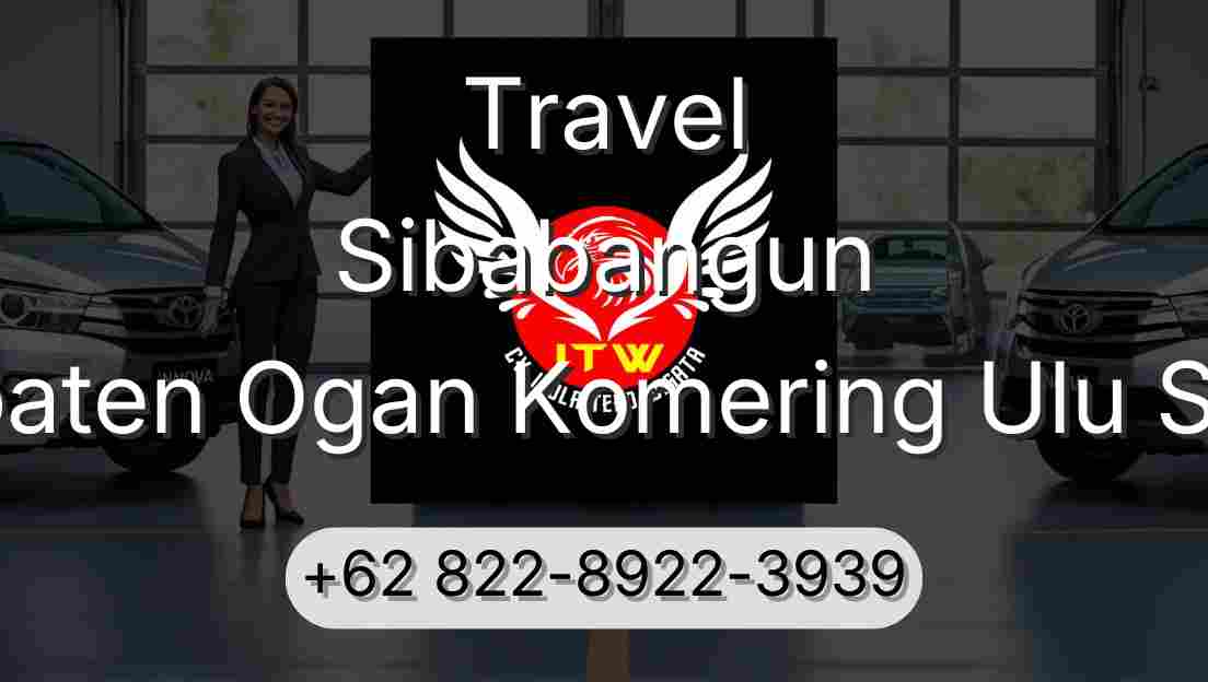 Travel Sibabangun Kabupaten Ogan Komering Ulu Selatan