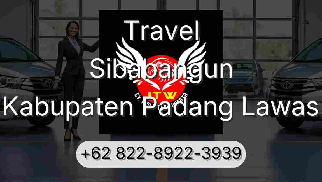 Travel Sibabangun Kabupaten Padang Lawas