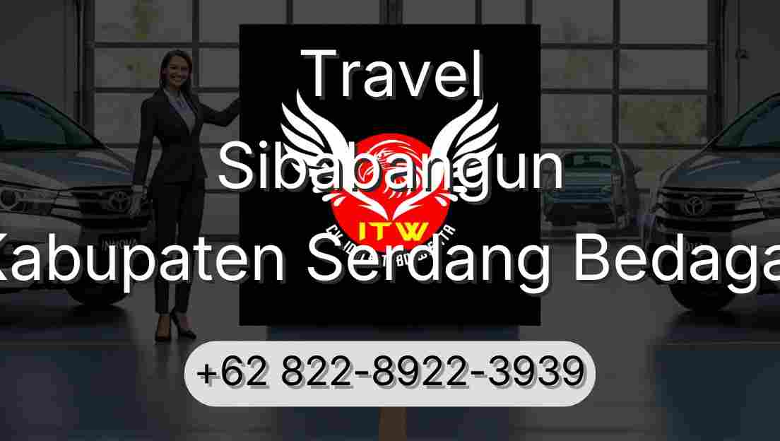 Travel Sibabangun Kabupaten Serdang Bedagai