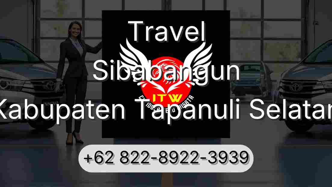 Travel Sibabangun Kabupaten Tapanuli Selatan