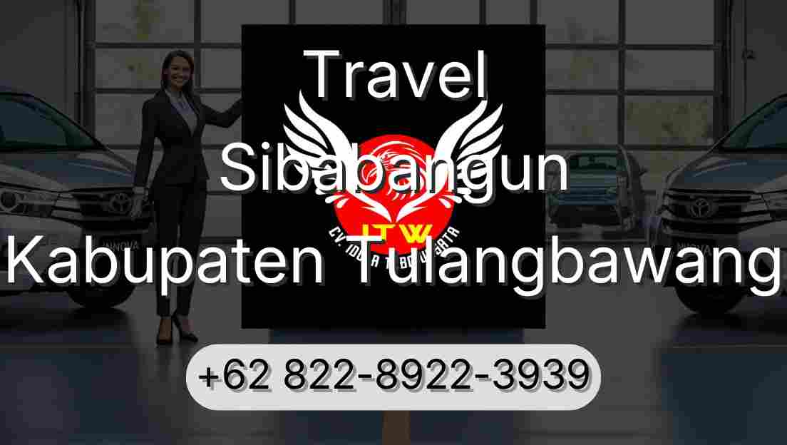 Travel Sibabangun Kabupaten Tulangbawang