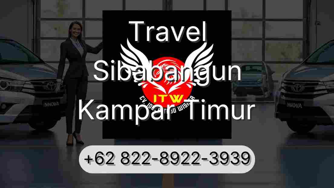 Travel Sibabangun Kampar Timur