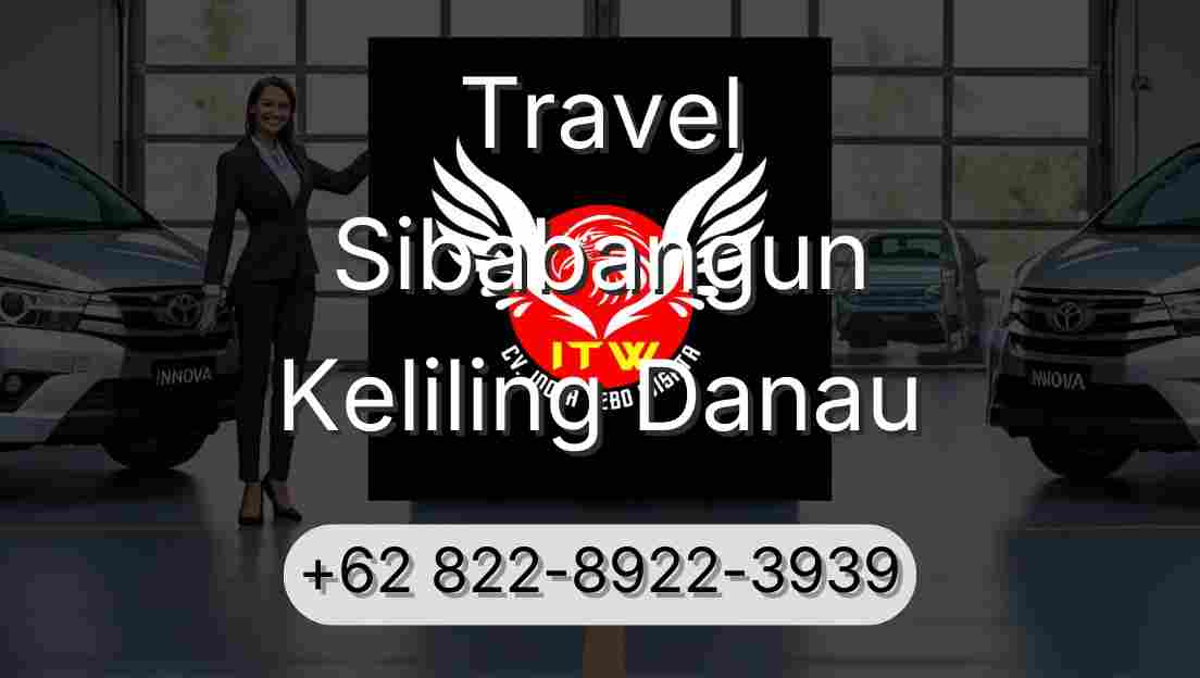 Travel Sibabangun Keliling Danau
