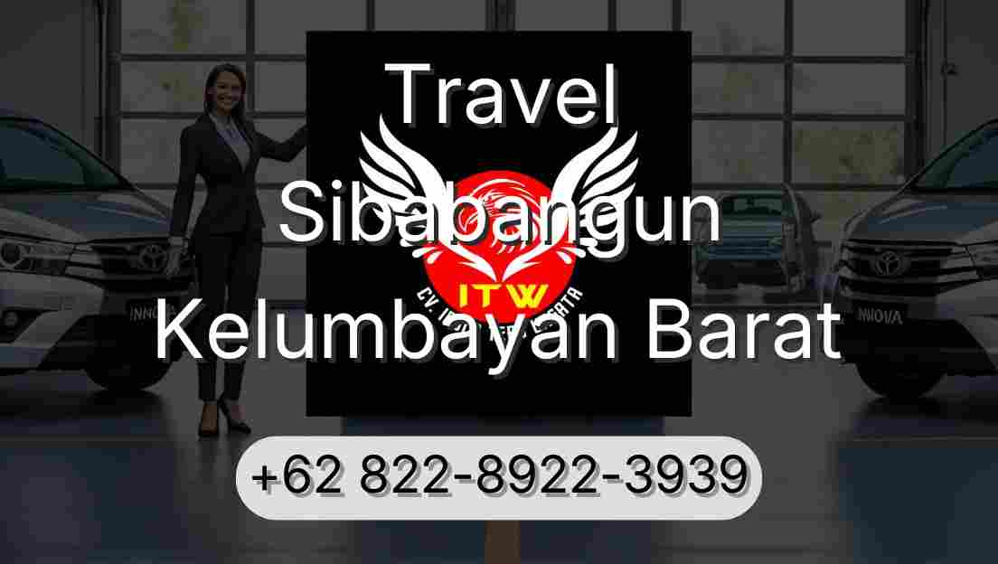 Travel Sibabangun Kelumbayan Barat